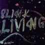 Slink Living (Explicit)