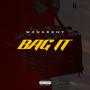 BAG IT (feat. Swift1520, Tracy M, Chuck Burry, Avethandwa, Don Breezie & Chappy SA) [Explicit]