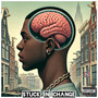 Stuck in change (Explicit)