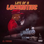 Life Of A Locomotive (Explicit)