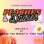 Peaches & Daisies (feat. Cosmic Arcade, Chase Tha Worst & Tino Gee) [Explicit]