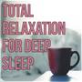 Total Relaxation for Deep Sleep – Yoga Music, Chakra Healing, Spirituality, Morning Prayer, Hatha Yo