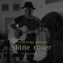 Slitne Roser