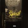 Swish (feat. Cize & Nicole Nick) [Explicit]