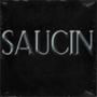 Saucin (Explicit)