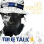 True Talk 2 (Explicit)