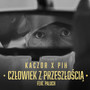 Człowiek Z Przeszłością (Explicit)