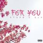 For You (feat. K3MMY) [Explicit]