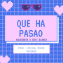 Que Ha Pasao (Cover)