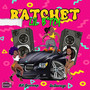 Ratchet Lil ***** (Explicit)