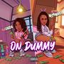 ON DUMMY (feat. A.R. THE MERMAID) [Explicit]