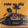 Ride Or Die (feat. Teller)