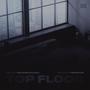 Top Floor (feat. Dylan Henson) [Explicit]