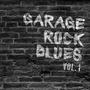 Garage Rock Blues, Vol. 1