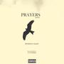 Prayers (feat. Kadet) [Explicit]