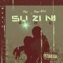 SU ZI NI (feat. BHAYO W3ST)