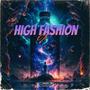 High Fashion (Explicit)