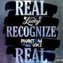 Real Recognize Real (feat. Phantomlokz) [Explicit]