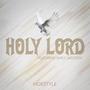 Holy Lord (feat. Emily Jackson)