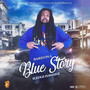 Based on a Blue Story (Explicit)