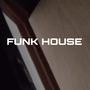 Funk House