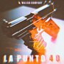 La Punto 40 (Explicit)