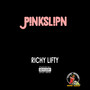 Pinkslipn (Explicit)