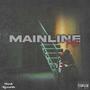 Mainline (feat. P4K) [Explicit]