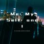 Me, My Self, And I (Explicit)