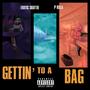 Gettin' To A Bag (feat. P KILLA) [Explicit]