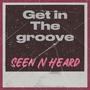 Get In The Groove E.P