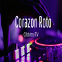 Corazon Roto (Explicit)