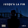 Jusqu'à la fin (Explicit)