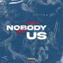 Nobody But Us (Explicit)