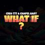 WHAT IF? (feat. CHAPEL HART)