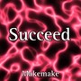 Succeed