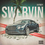 Swervin (Explicit)