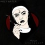 Holy Water (Explicit)