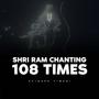 Shri Ram Chanting 108 Times