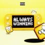 Always Winning (feat. Cooly-T) [Explicit]