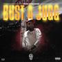 Bust A Jugg (Explicit)