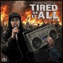 Tired Of It All (Explicit)