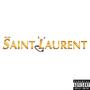 SAINT LAURENT (feat. Othello) [Explicit]