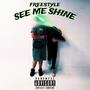 SEE ME SHINE (Freestyle) (feat. bigjs2x) [Explicit]