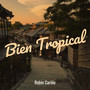 Bien Tropical