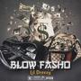 Blow Fasho (Explicit)