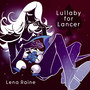 Lullaby for Lancer