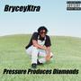 Pressure Produces Diamonds (Explicit)