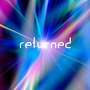 Returned