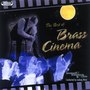 The Best of Brass Cinema